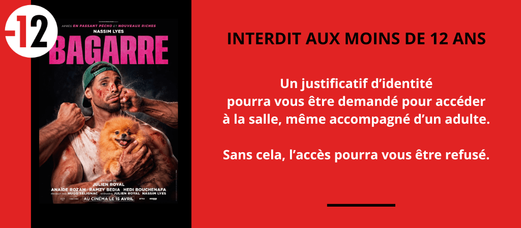 actualité Interdiction -12ans Bagarre