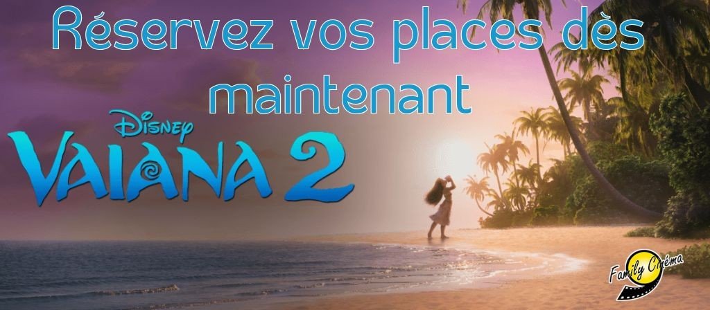 actualité Préventes Vaiana