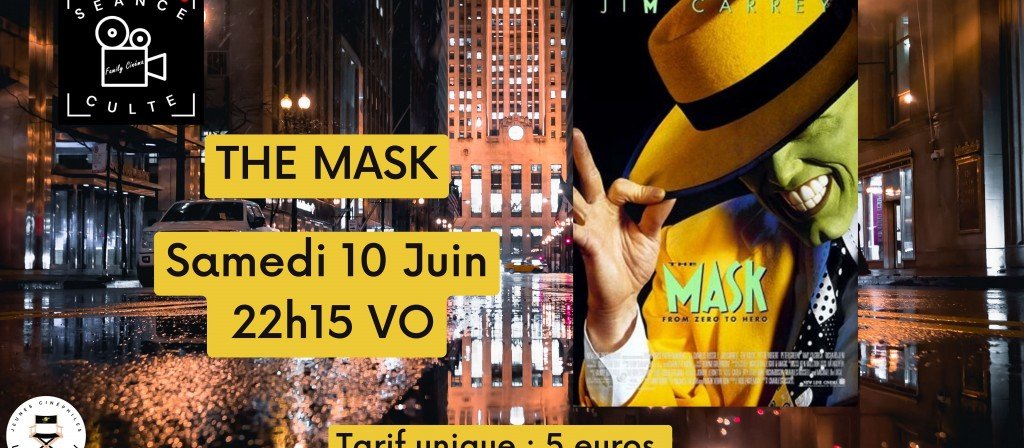actualité Séances cultes / The Mask